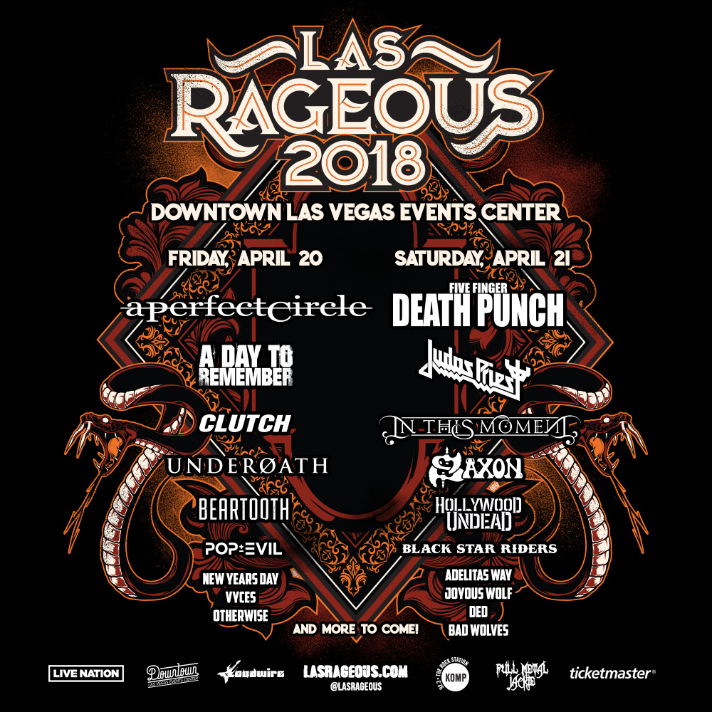 Las Rageous april 20th - 21st downtown Las Vegas Events Center a perfect circle, a day to remember, judas priest, in this moment, underoath, otherwise, hollywood undead